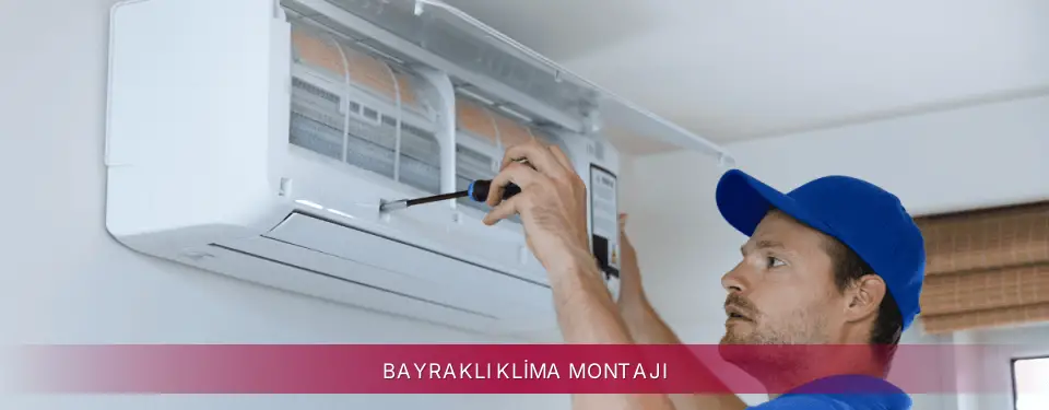 Bayraklı İlçemi LG Klima Montajı